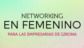 Networking en femenino para las empresarias de Girona