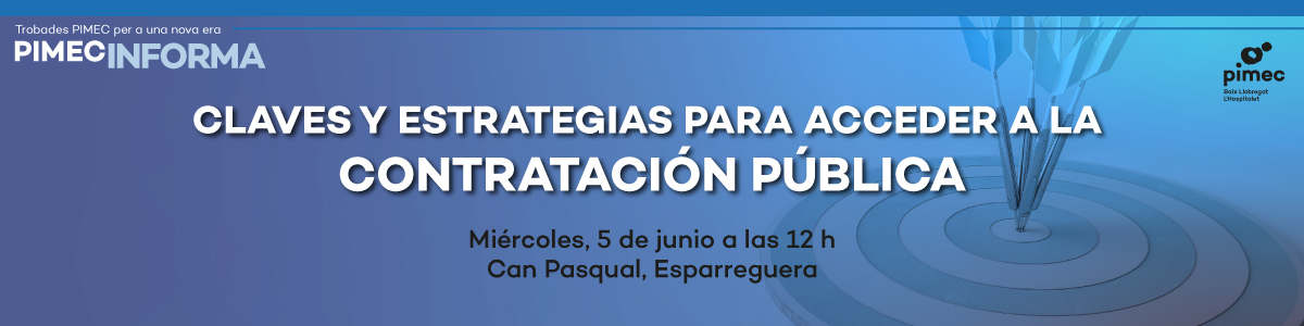 PIMEC Informa Baix Llobregat. Claves y estrategias para acceder a la contratación pública