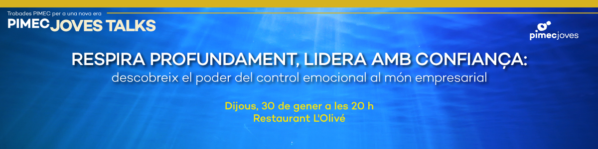 PIMEC Joves Talks. Respira profundament, lidera amb confiança: descobreix el poder del control emocional al món empresarial