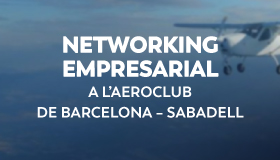 Networking empresarial a l’Aeroclub de Barcelona–Sabadell. Teixint sinergies entre l’empresariat del Vallès Occidental i del Maresme