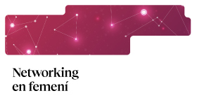 Networking en femení. IV edició