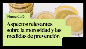 Pimec Café Vallès Occidental. Aspectos relevantes sobre la morosidad y las medidas de prevención