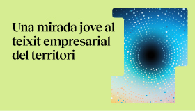 Una mirada jove al teixit empresarial del territori de la Catalunya Central