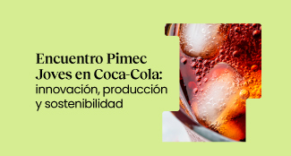 Encuentro Pimec Joves en Coca-Cola: innovación, producción y sostenibilidad