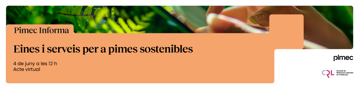 Pimec Informa. Eines i serveis per a pimes sostenibles