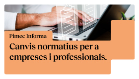Pimec Informa Lleida. Canvis normatius per a empreses i professionals. El Reglament dels Requisits dels Sistemes Informàtics de Facturació i la facturació electrònica