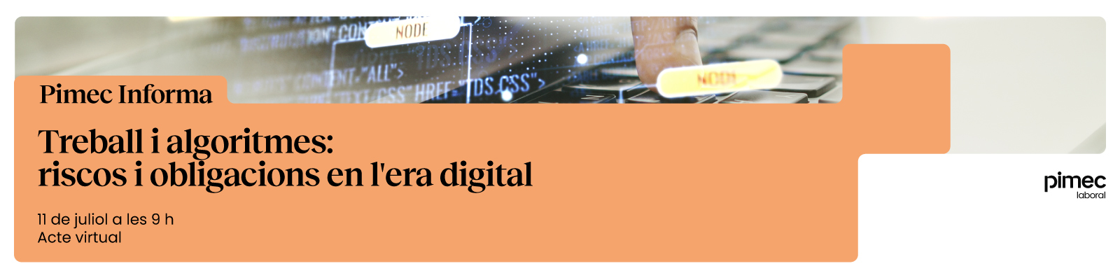Pimec Informa. Treball i algoritmes: riscos i obligacions en l'era digital