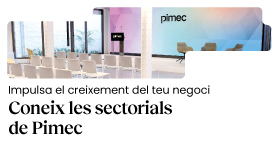 Impulsa el creixement del teu negoci al Maresme – BCN Nord. Coneix les sectorials de Pimec