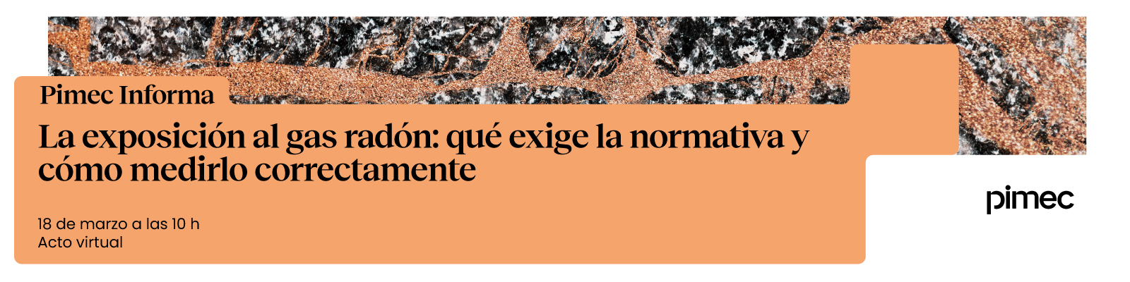 Pimec Informa. La exposición al gas radón: qué exige la normativa y cómo medirlo correctamente