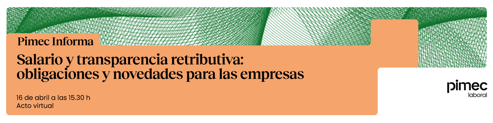 Pimec Informa. Salario y transparencia retributiva: obligaciones y novedades para las empresas