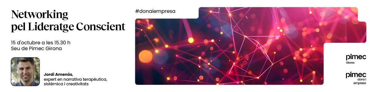 Networking pel lideratge conscient a Girona