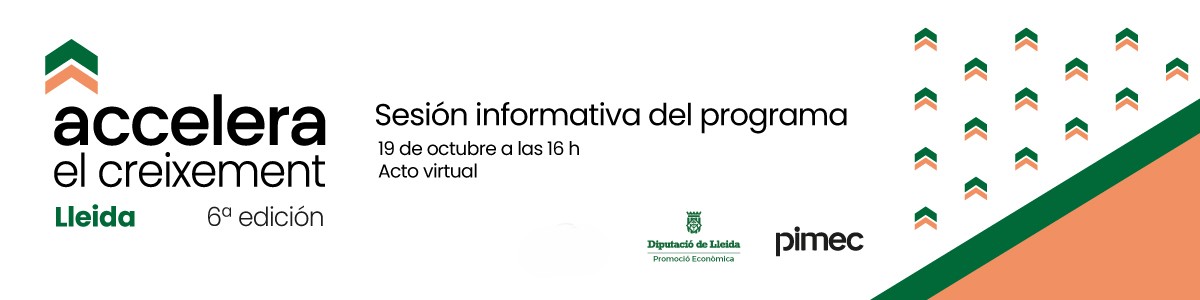 Sesión informativa del programa Accelera el Creixement – 6a edición