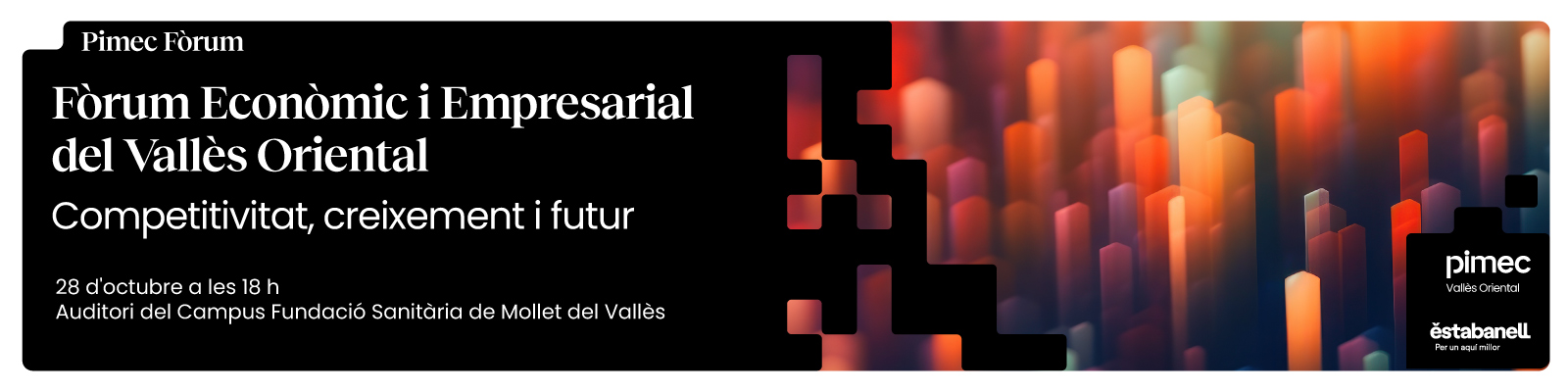 Fòrum Econòmic i Empresarial del Vallès Oriental. Competitivitat, creixement i futur