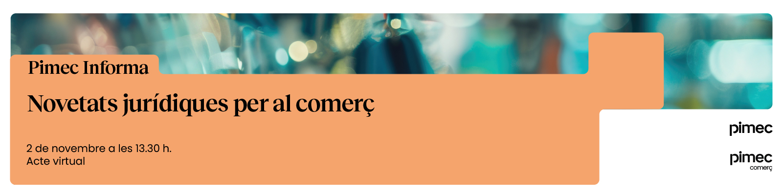 Pimec Informa. Novetats jurídiques per al comerç