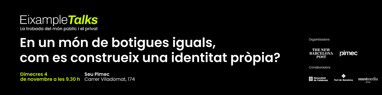 Eixample Talks. En un món de botigues iguals, com es construeix una identitat pròpia?