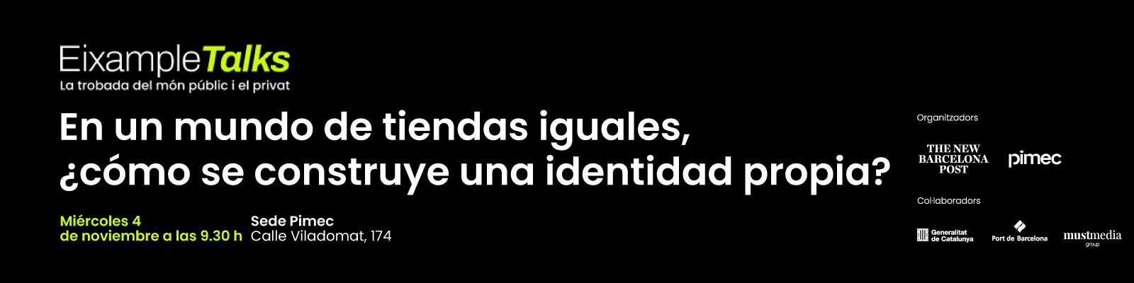 Eixample Talks. En un mundo de tiendas iguales, ¿cómo se construye una identidad propia?
