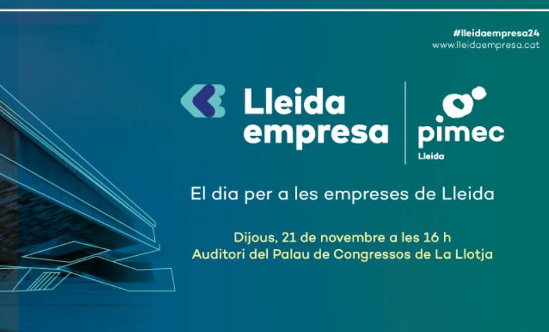 PIMEC Lleida celebra la 7a edició de la trobada anual Lleida Empresa