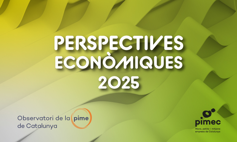 PIMEC presenta les perspectives econòmiques de 2025