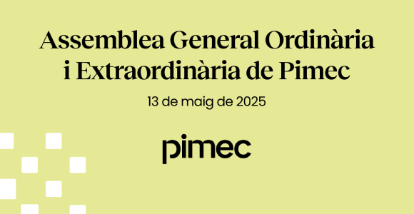 El president de Pimec presenta els resultats de l’entitat i les properes línies d’actuació amb motiu de l’Assemblea General