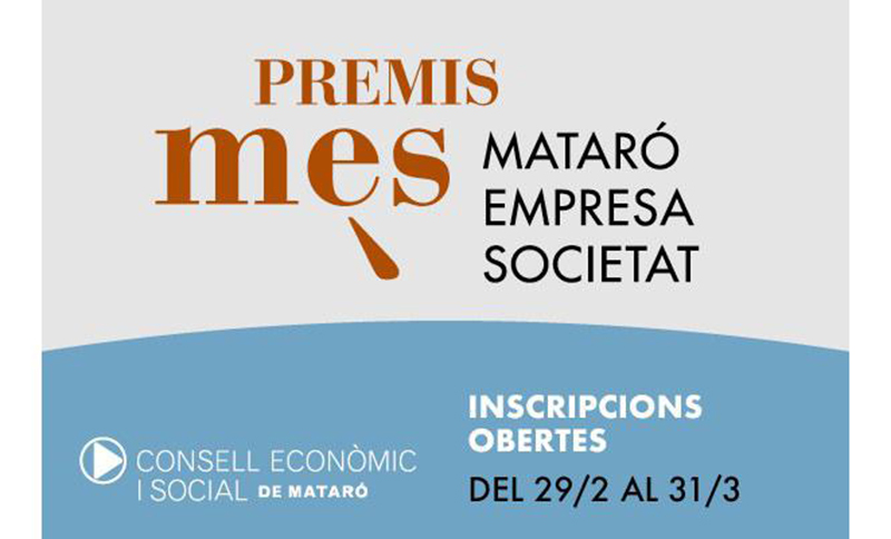 Vols guanyar un premi MÉS Mataró – Empresa – Societat?