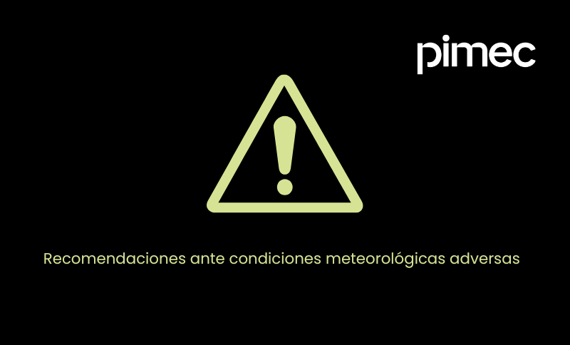 Recomendaciones de Pimec ante las condiciones meteorológicas adversas